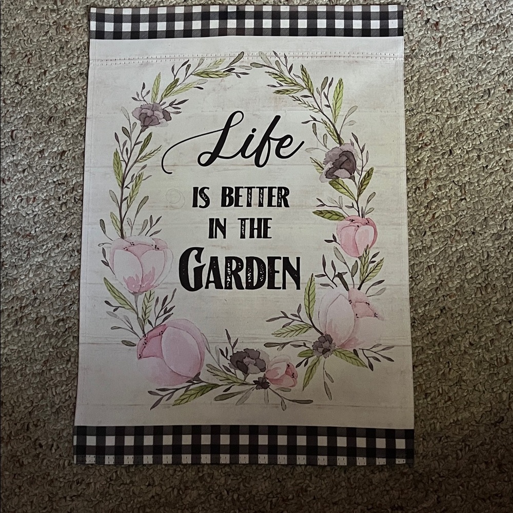 Floral Garden flag Life Is Better In The Garden